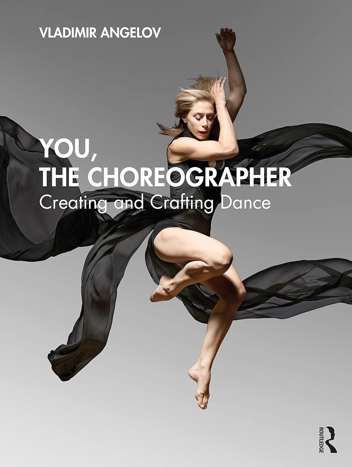YOU, THE CHOREOGRAPHER – Creating and Crafting Dance YOU, THE CHOREOGRAPHER – Creating and Crafting Dance