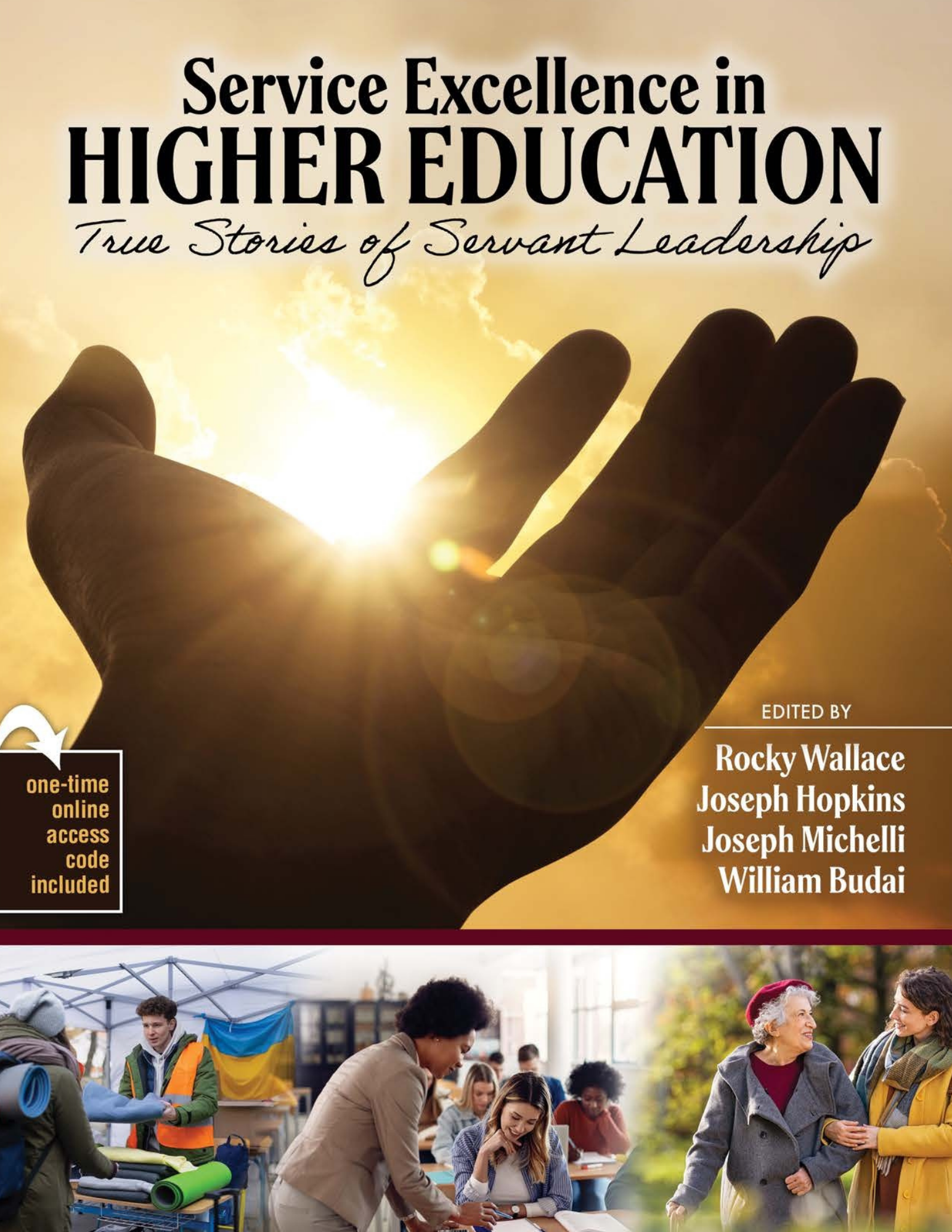 Service Excellence in Higher Education: True Stories of Servant Leadership Service Excellence in Higher Education: True Stories of Servant Leadership