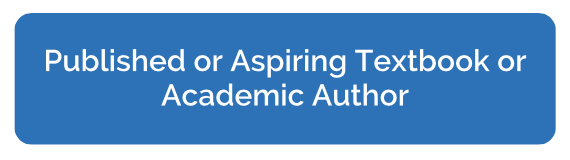 Published or Aspiring Textbook or Academic Author