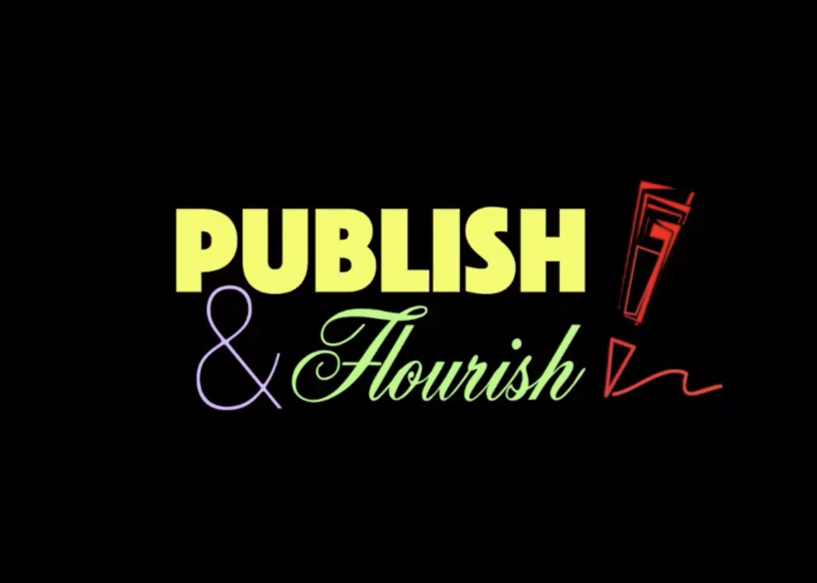 Watch Publish and Flourish