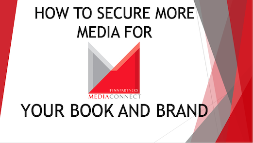 How to Secure More Media for Your Book and Brand How to Secure More Media for Your Book and Brand